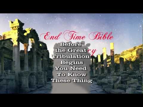 Before the Great Tribulation Begins.mpg {End Time Bible Prophecy} Things You Need To Know