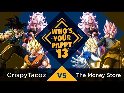 Who’s Your Pappy #13 - DBFZ - Losers Semi Finals - CrispyTacoz vs. The Money Store