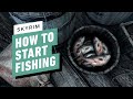 Skyrim: How to Start Fishing