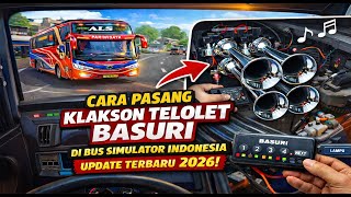 Download lagu CARA PASANG KLAKSON TELOLET BASURI DI BUSSID TERBARU 2026 mp3