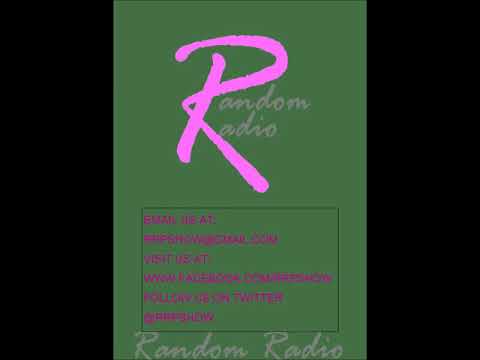 RANDOM RADIO PODCAST SHOW EPISODE 151 NOV. 19, 2017