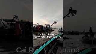 Can Tho 🇻🇳: Cai Rang Floating Market
