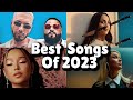 Best Songs Of 2023 So Far Hit Songs Of SEPTEMBER 2023