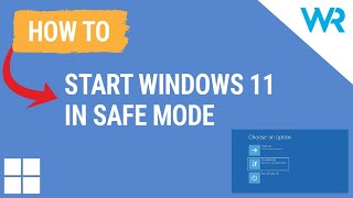 How to start Windows 11 in Safe Mode