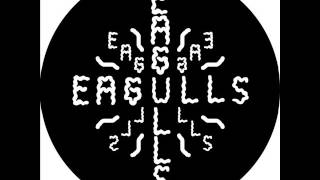 Eagulls - Psalms