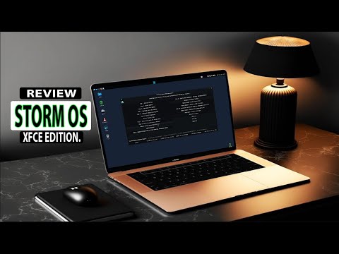 Review Of Storm OS XFCE Edition. The Linux Tube