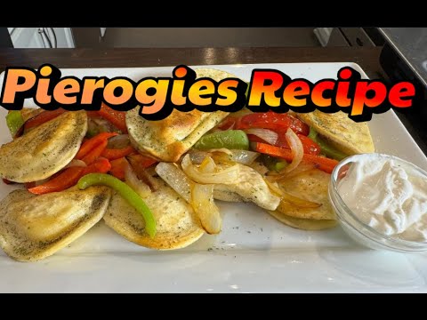 Quick and Delicious Pierogies Recipe