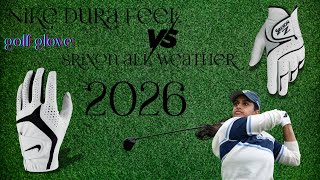 Nike Dura Feel Golf Glove vs Srixon All Weather Golf Glove Review