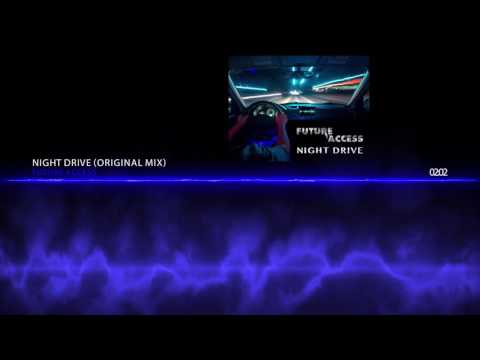 Future Access - Night Drive (Original Mix)