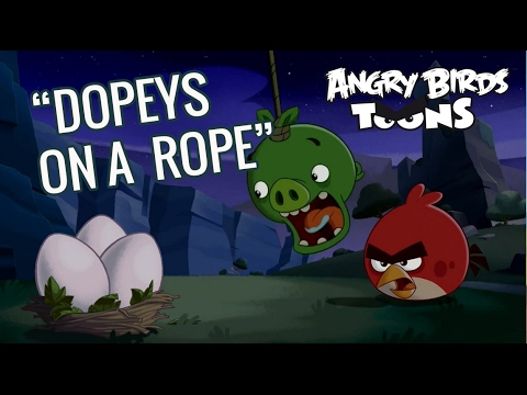 Angry Birds Toons Season 1 Episode 14  Dopeys on a Rope