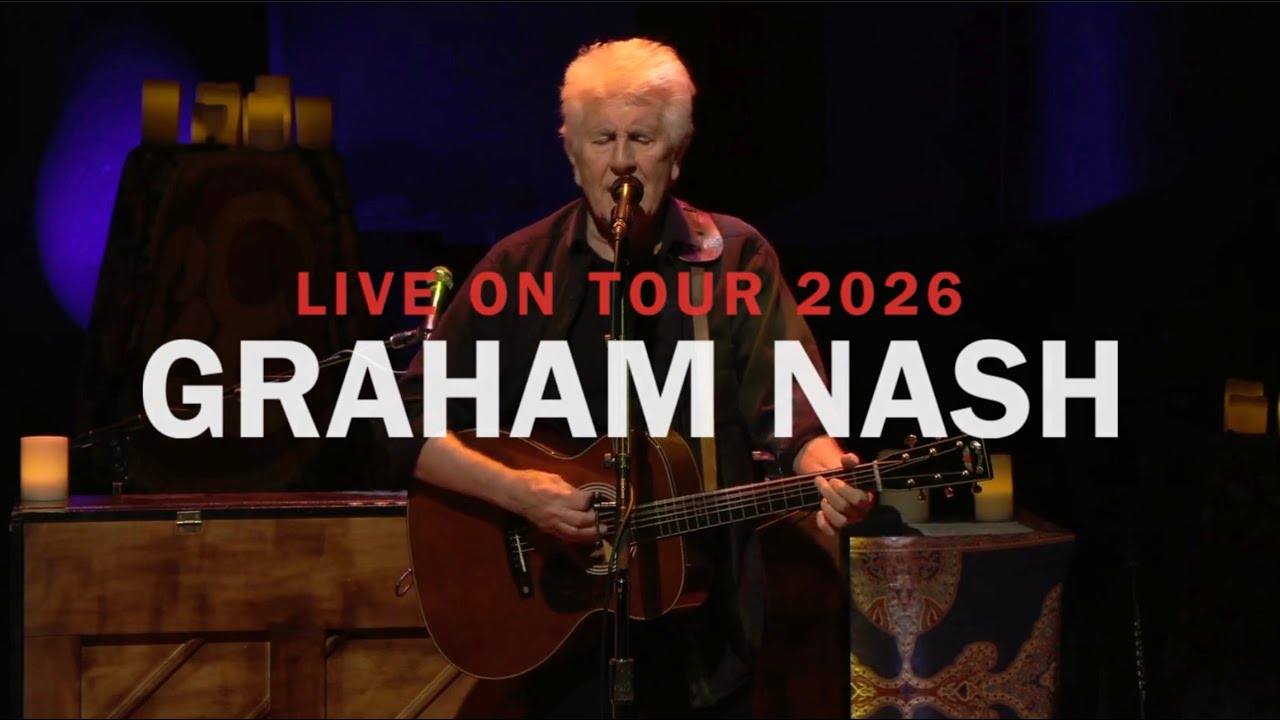 Graham Nash – Live on Tour 2026