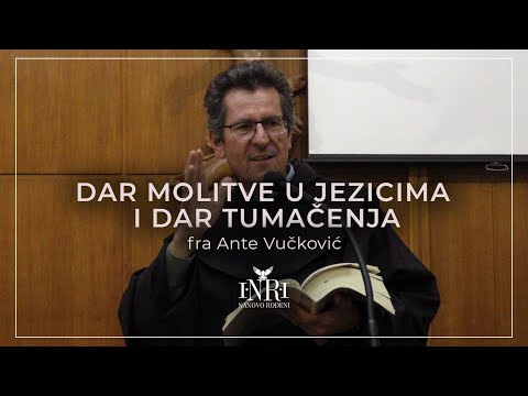 Fra Ante Vučković - Dar molitve u jezicima i dar tumačenja