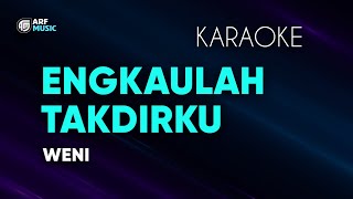 Download lagu Weni - Engkaulah Takdirku Karaoke mp3 Download lagu Weni - Engkaulah Takdirku Karaoke mp3