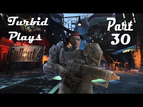 Fallout 4 Gameplay/Playthrough w/ Turbid TG1 Part 30 - Hitting Buried Treas...WHOOPS