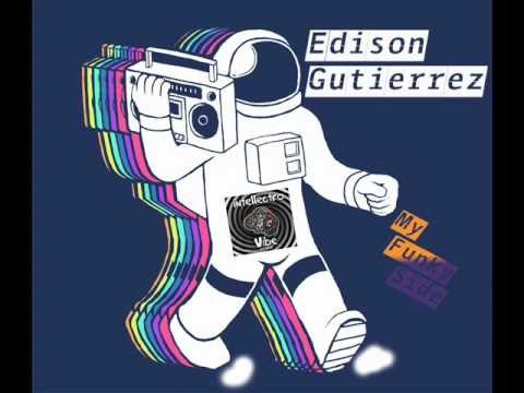 Edison Gutierrez - My Funky Side [Out Now On Beatport]