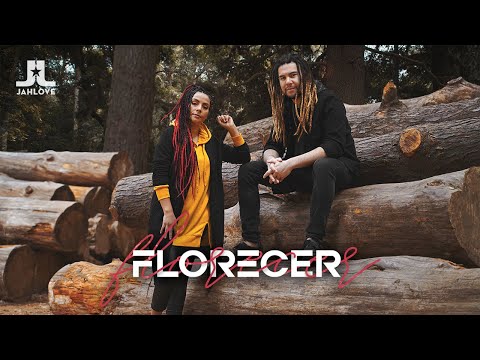 Florecer - Jah Love (Video Oficial)