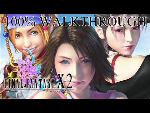FINAL FANTASY X-2 HD Remaster 100% Walkthrough Part 22 "Farewell Maechen, Welcome Divina"