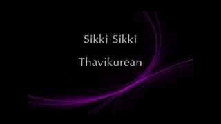 Download lagu Sikki Sikki Thavikurean - Thor Nishanlee, Dhilip Varman ft. Psychomantra mp3 Download lagu Sikki Sikki Thavikurean - Thor Nishanlee, Dhilip Varman ft. Psychomantra mp3