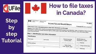 How to file taxes in Canada? How to maximize your refund? UFile step-by-step tutorial!