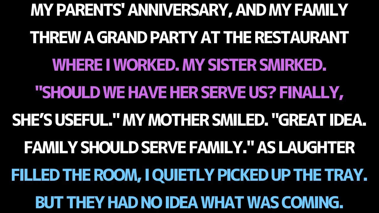 My parents' anniversary, my family threw a party at the restaurant where I worked
