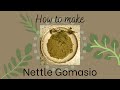 Making Nettle Gomasio