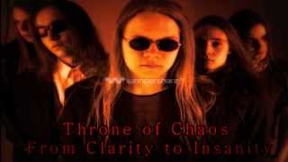 Throne of Chaos - From Clarity To Insanity
