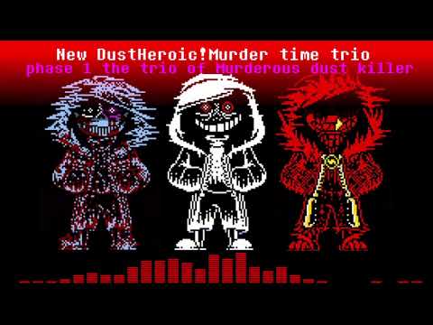 【animation】New DustHeroic!Murder time trio Phase 1  the trio of Murderous dust killer