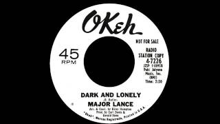 Major Lance - Dark And Lonely