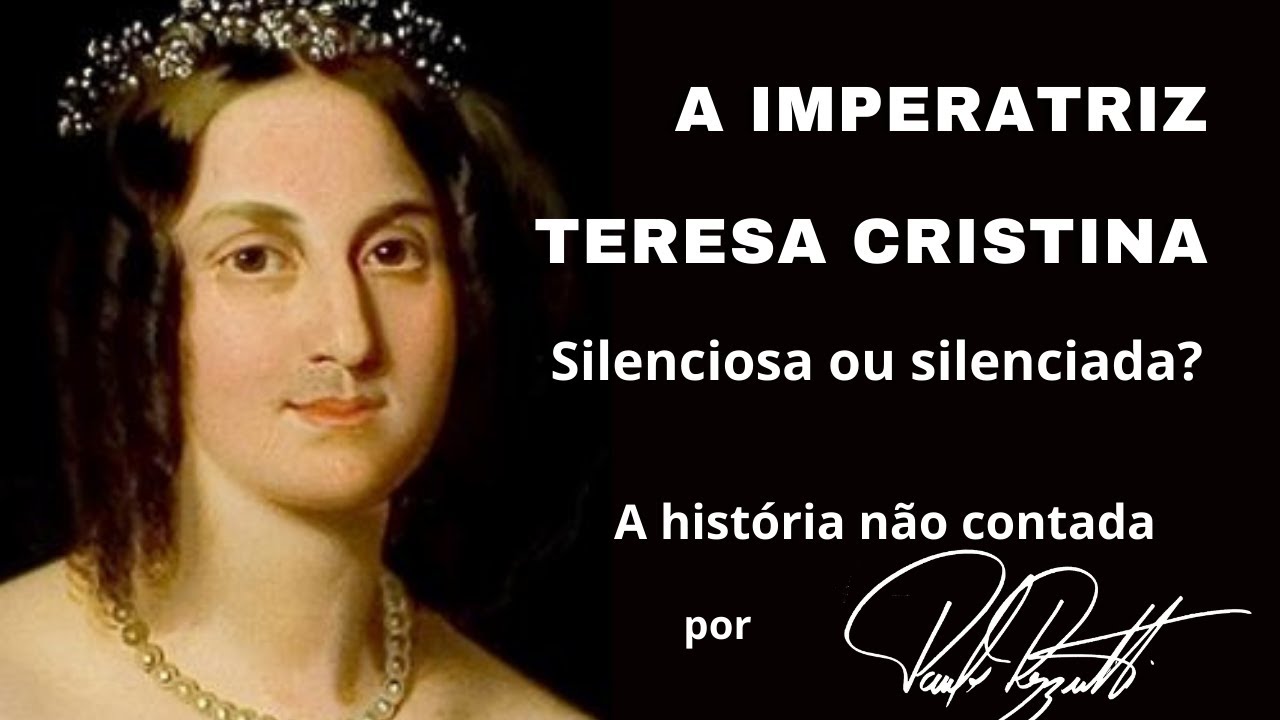 A vida da imperatriz Teresa Cristina do Brasil