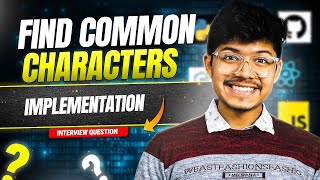 YouTube video '1002. Find Common Characters | Implementation | Array'