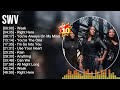 S W V Greatest Hits Top 100 Artists Of All Time