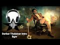 Darbar Thalaivar Intro Bgm Ringtone Rajinikanth Bgm Darbar Movie Bgm Whatsapp Status