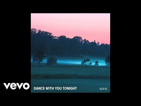 Eloi El - Dance With You Tonight
