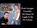 Vlado Georgiev Cover Mix - Mi Nismo MI, Lagala ...