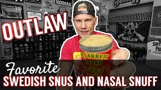 Outlaw Dipper&#39;s favorite Swedish snus &amp; Nasal Snuff