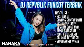 Download lagu DJ SPESIAL REPVBLIK REMIX FUNKOT TERBARU 2019 | DJ HANAKA REMIX mp3 Download lagu DJ SPESIAL REPVBLIK REMIX FUNKOT TERBARU 2019 | DJ HANAKA REMIX mp3
