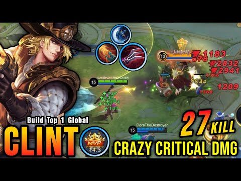 27 Kills!! Clint Critical Damage (ONE SHOT DELETE) - Build Top 1 Global Clint ~ MLBB
