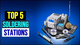 Best Soldering Stations in [2026 ] Top 5