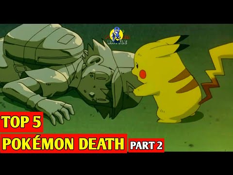 TOP 5 POKÉMON DEATH | ASH KETCHUM DIES IN ANIME | PIKACHU CRYING FOR ASH part 2
