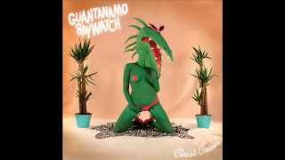 Guantanamo Baywatch - We Came With Dottie
