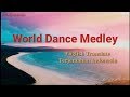 World Dance Medley Lyrics - Happy New Year- English Translate - Terjemahan Indonesia