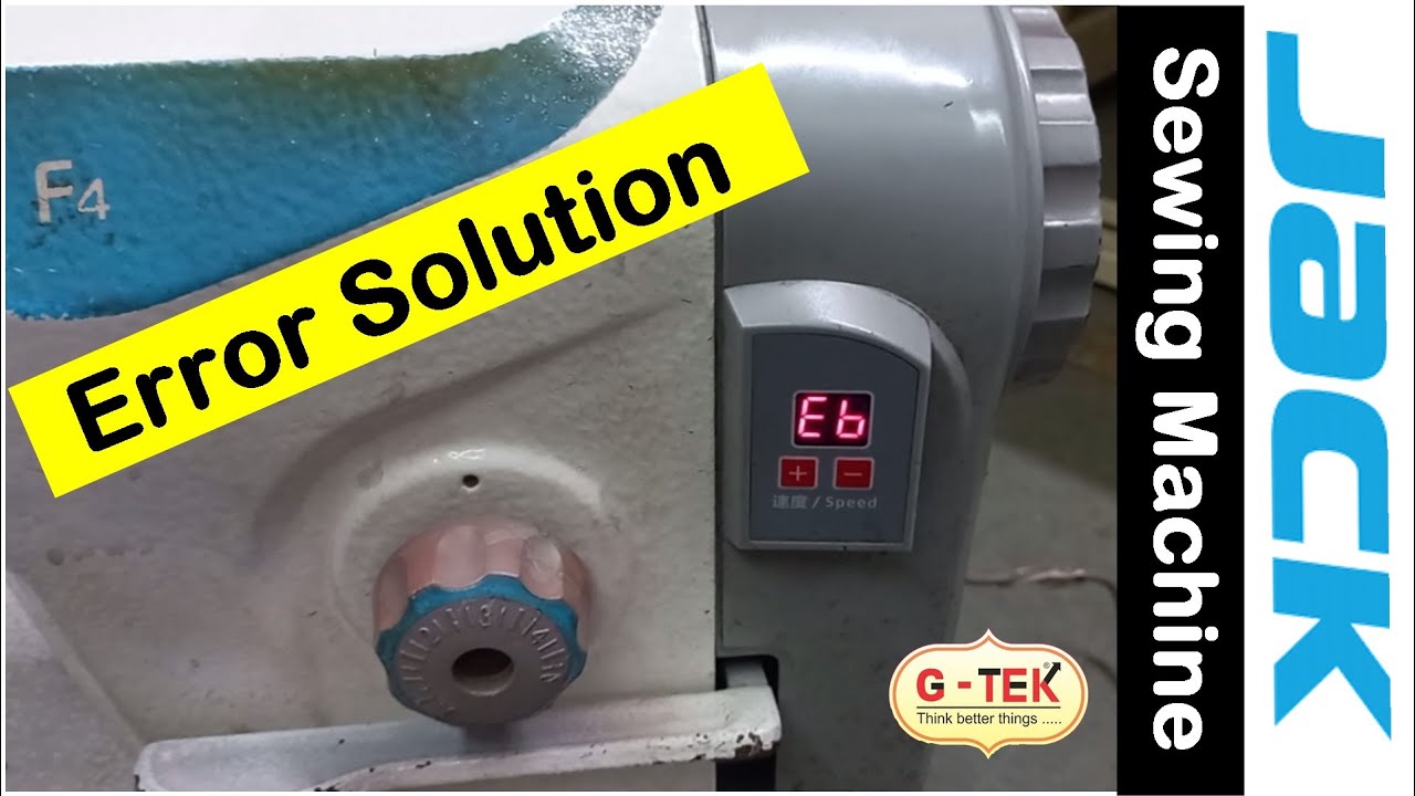 JACK F4 , Eb Error Solution , Jack Sewing Machine , Jack Silai Machine