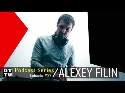 Alexey Filin - Dub Techno TV Podcast Series #27