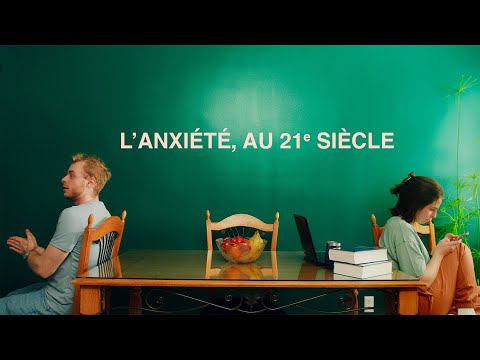 L'Anxiété, au 21e Siècle