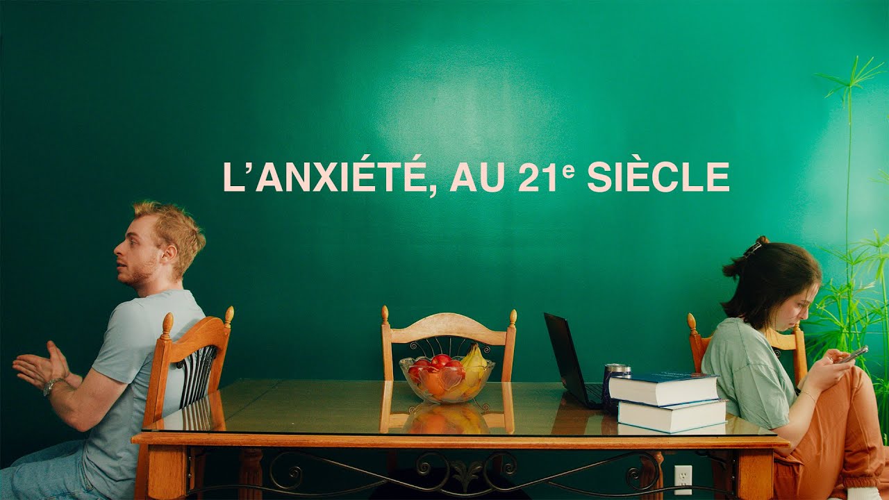 Miniature de la vidéo L'Anxiété, au 21e Siècle du film L'anxiété, au 21e siècle