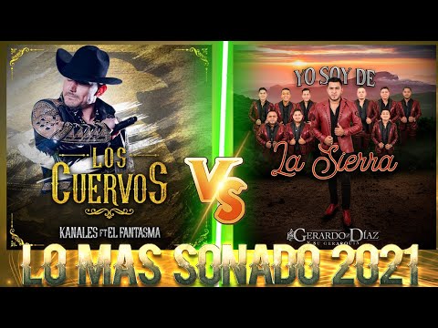 Kanales , Gerardo Díaz y Su Gerarquia II Lo Mas Nuevos Mix 2021 - Puros Corridos