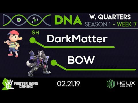 DNA 1.7 - BOW (Wolf) vs SH | DarkMatter (Ness) - W Quarterfinals