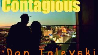 Contagious` Dan Talevski