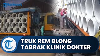 Bogor Hari Ini: Rem Blong, Truk Muatan Beton Gorong gorong Tabrak Klinik di Gunungputri Bogor