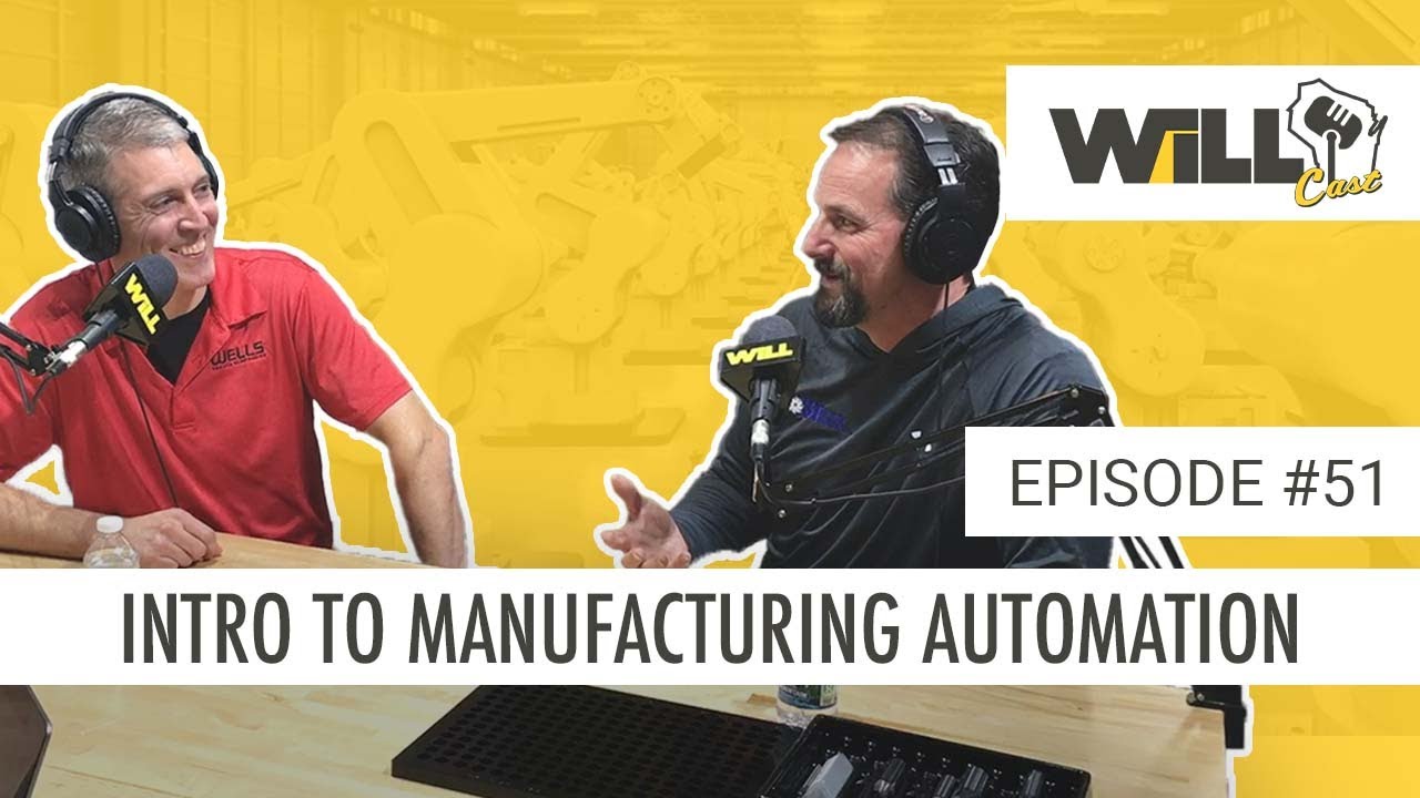 Introduction to Automation in Manufacturing featuring Paul Reetz + Jason Strange